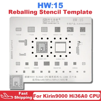 HW15 Трафарет для Реболлинга процессора BGA Для Huawei Mate 40 Pro 40RS Mate40 Для Kirin9000 Hi36A0 Hi1105 Hi6405 Hi6526 Hi6502 Hi6421 Hi6365